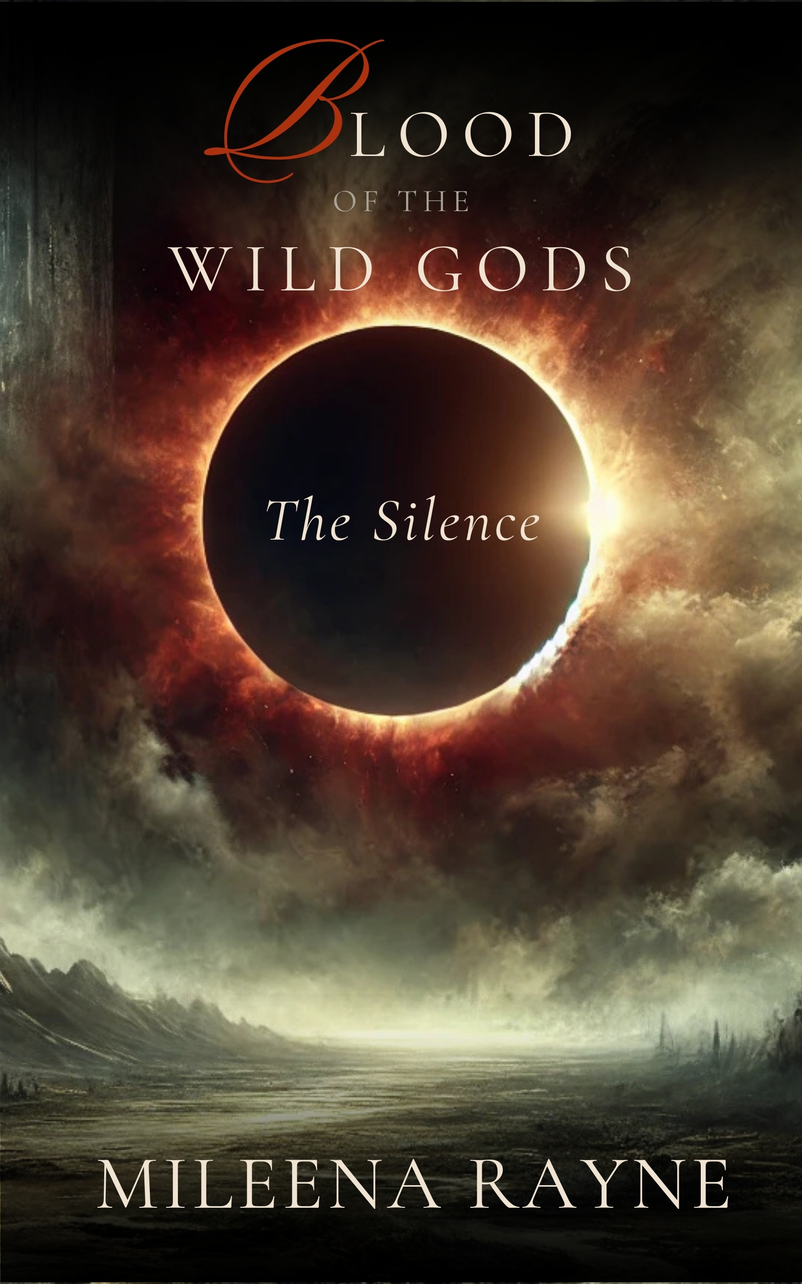 Blood of the Wild Gods: The Silence book cover - dark fantasy novel by Mileena Rayne about gods, trauma, and supernatural horror
