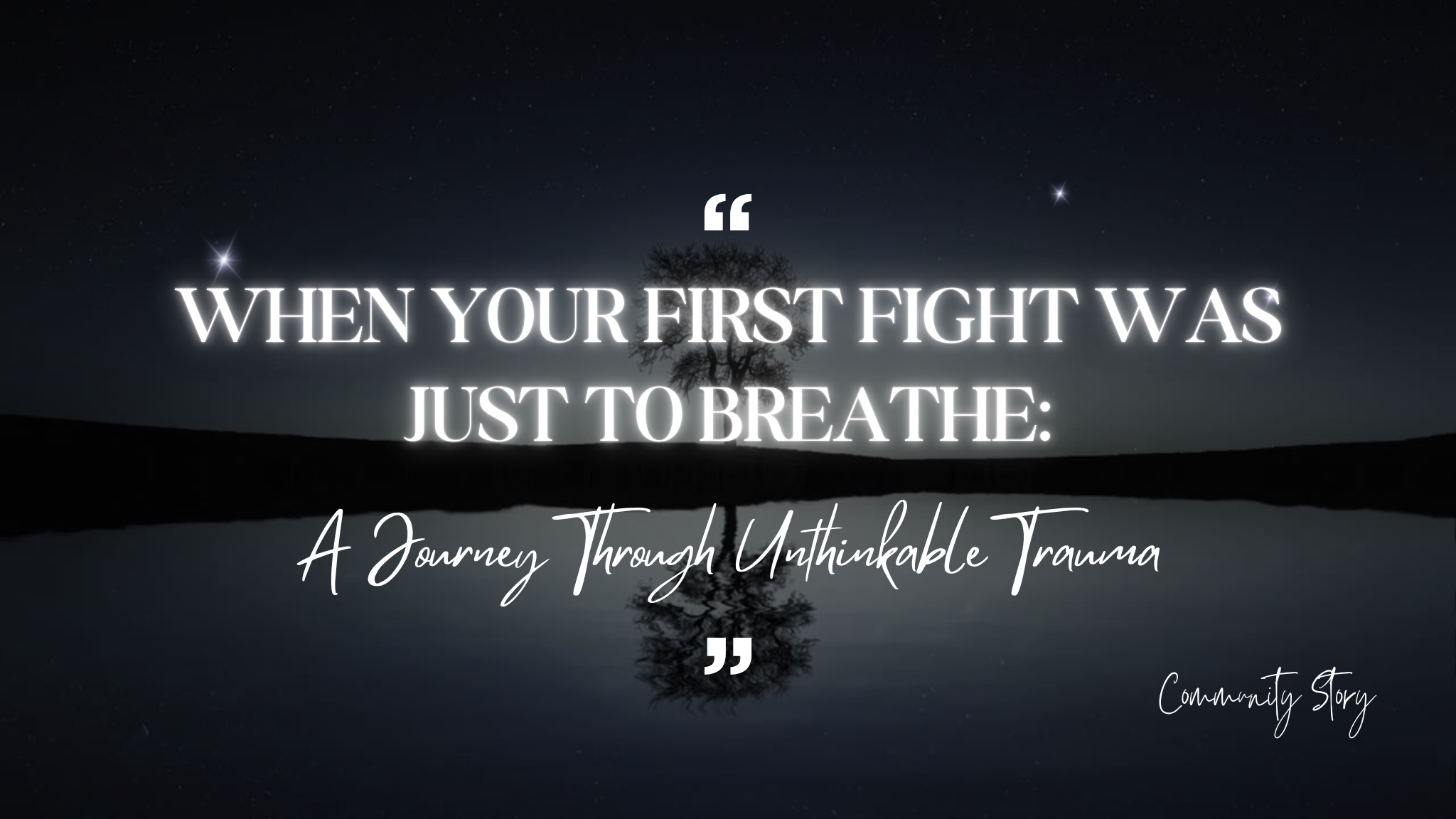 Artwork for When Your First Fight Was Just to Breathe: A Journey Through Unthinkable Trauma